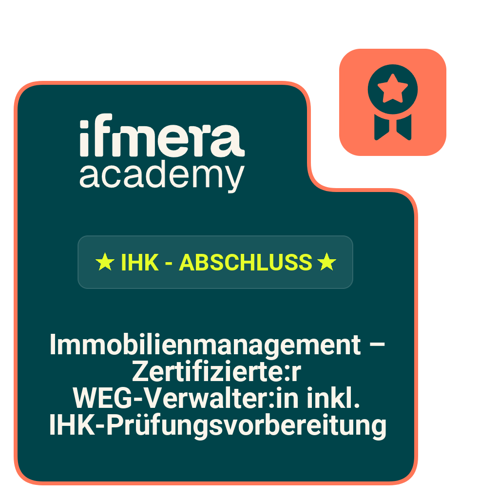 Open Badge – Immobilienmanagement – Zertifizierte:r WEG-Verwalter:in inkl. IHK-Prüfungsvorbereitung