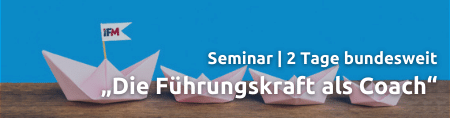 Teaser zum 2-tägigen Seminar "Die Führungskraft als Coach", das bundesweit angeboten wird